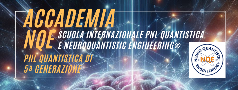Accademia Internazionale di NeuroQuantistic Engineering® e PNL Quantistica